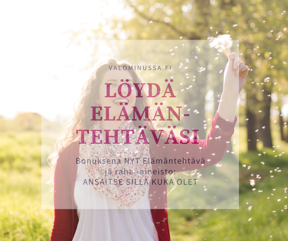 Löydä Elämäntehtäväsi by Valo minussa -verkkokurssit