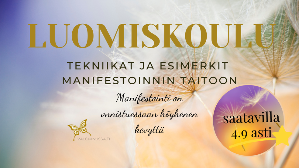 Luomiskoulu manifestoinnin taitoon & Bonukset by Valo minussa -verkkokurssit 